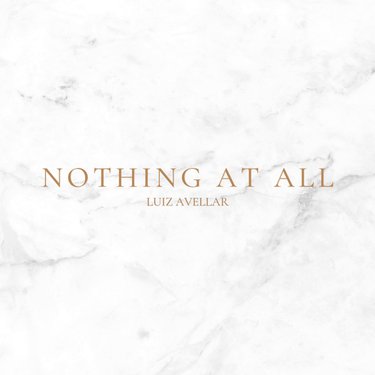 LUIZ AVELLAR - Nothing at All cover 