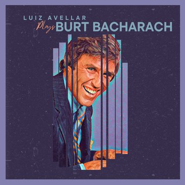 LUIZ AVELLAR - Plays Burt Bacharach cover 