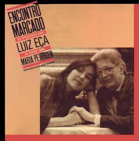 LUIZ EÇA - Luiz Eça & Maria Petersen : Encontro Marcado cover 