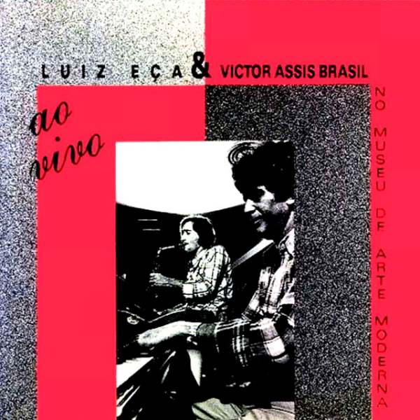 LUIZ EÇA - Luiz Eça & Victor Assis Brasil ‎: No Museu De Arte Moderna cover 