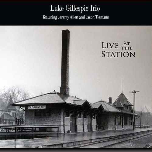 LUKE GILLESPIE - Live at the Station cover 