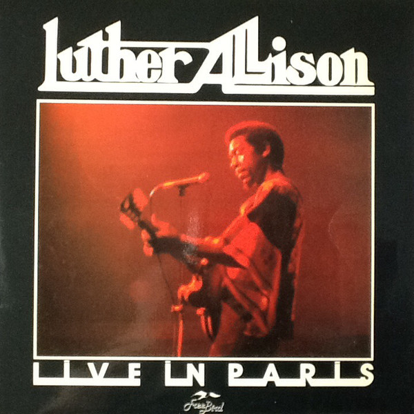 LUTHER ALLISON - Live In Paris cover 