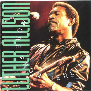 LUTHER ALLISON - More From Berlin cover 