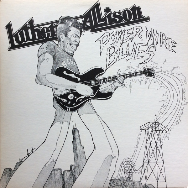LUTHER ALLISON - Power Wire Blues cover 