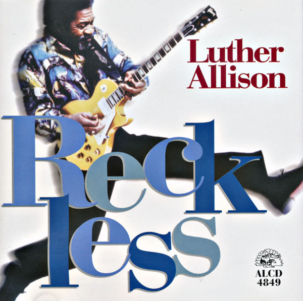 LUTHER ALLISON - Reckless cover 