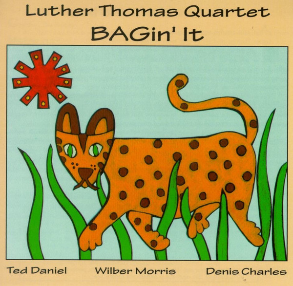 LUTHER THOMAS - Luther Thomas Quartet : BAGin' It cover 