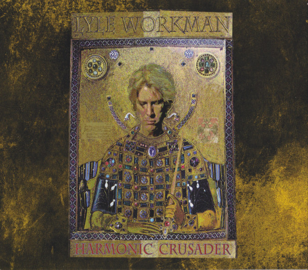 LYLE WORKMAN - Harmonic Crusader cover 