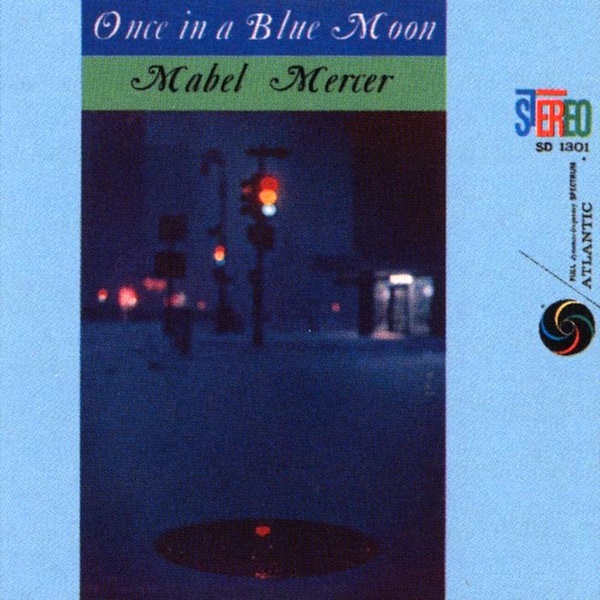 MABEL MERCER - Once in a Blue Moon cover 