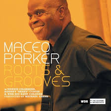 MACEO PARKER - Roots & Grooves cover 