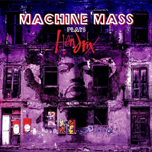 MACHINE MASS - Plays Hendrix cover 