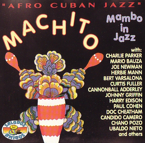 MACHITO - Afro Cuban Jazz, Mambo In Jazz cover 