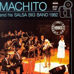 MACHITO - Machito And His Salsa Big Band 1982 cover 