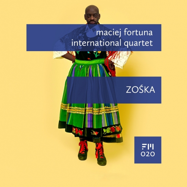 MACIEJ FORTUNA - Maciej Fortuna International Quartet : Zośka cover 