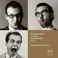 MACIEJ FORTUNA - Maciej Fortuna/Krzysztof Dys : Maciejewski Variations cover 