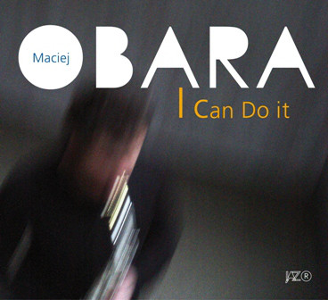 MACIEJ OBARA - I can do it cover 