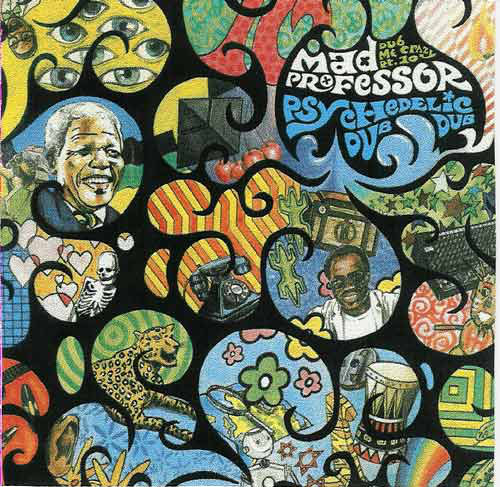 MAD PROFESSOR - Dub Me Crazy Pt. 10: Psychedelic Dub cover 