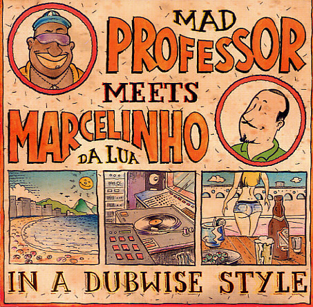 MAD PROFESSOR - Mad Professor Meets Marcelinho Da Lua ‎: In A Dubwise Style cover 