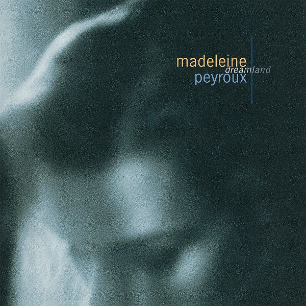 MADELEINE PEYROUX - Dreamland cover 
