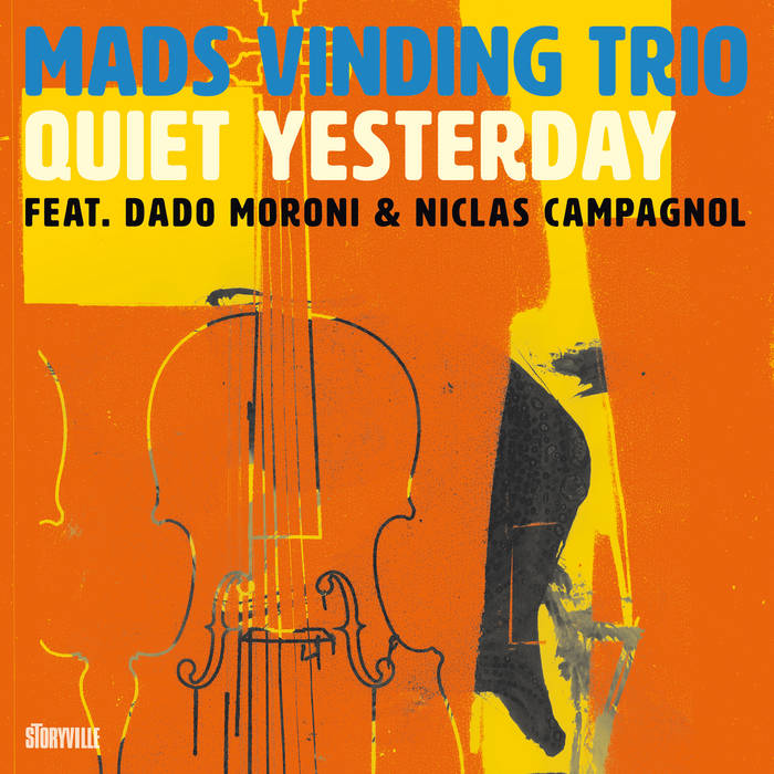 MADS VINDING - Mads Vinding Trio feat. Dado Moroni &amp; Niclas Campagnol : Quiet Yesterday cover 