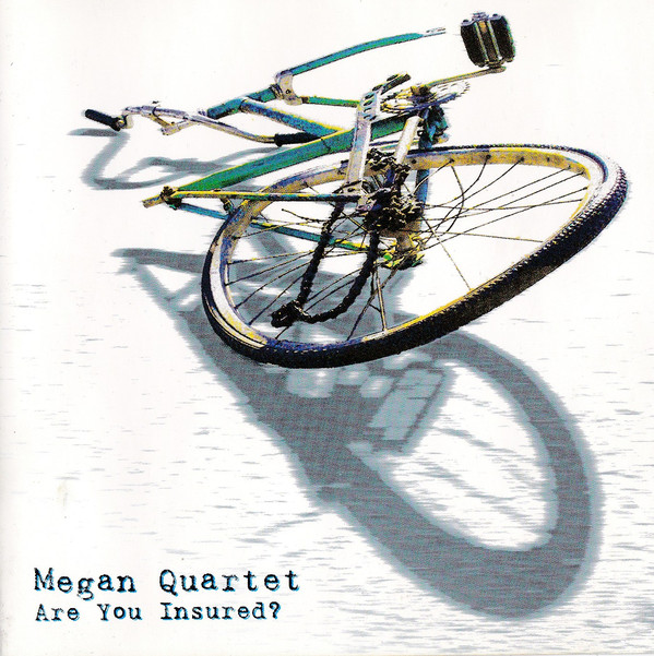 MEGAN QUARTET - Are You Insured? cover 