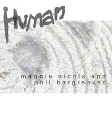 MAGGIE NICOLS - Maggie Nicols, Phil Hargreaves ‎: Human cover 