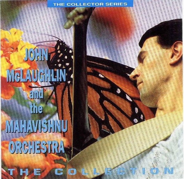 MAHAVISHNU ORCHESTRA - John McLaughlin And The Mahavishnu Orchestra ‎– The Collection cover 
