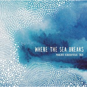 MAKIKO HIRABAYASHI - Where The Sea Breaks cover 