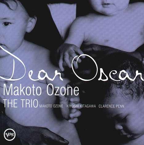 MAKOTO OZONE - The Trio : Dear Oscar cover 