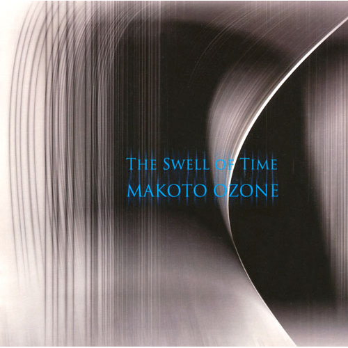 MAKOTO OZONE - The Swell Of Time cover 
