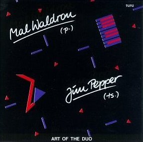 MAL WALDRON - Mal Waldron & Jim Pepper : Art of the Duo cover 