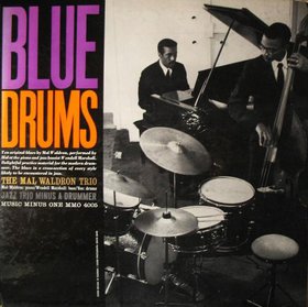 MAL WALDRON - Blue Drums cover 