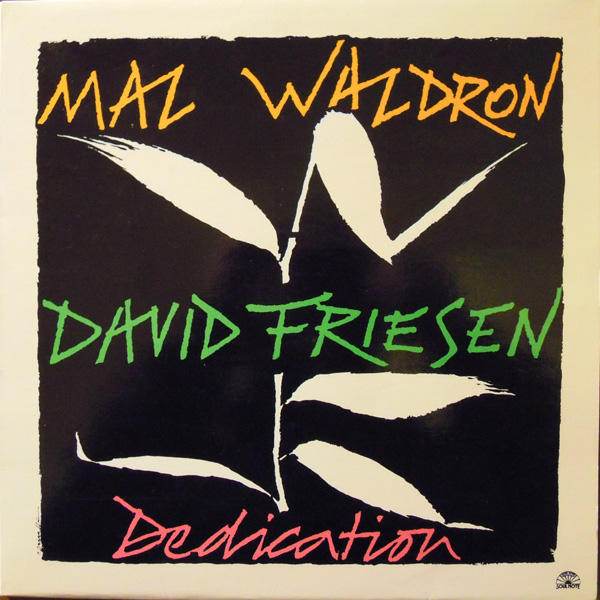 MAL WALDRON - Mal Waldron / David Friesen ‎: Dedication cover 