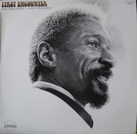 MAL WALDRON - First Encounter (with Gary Peacock) cover 