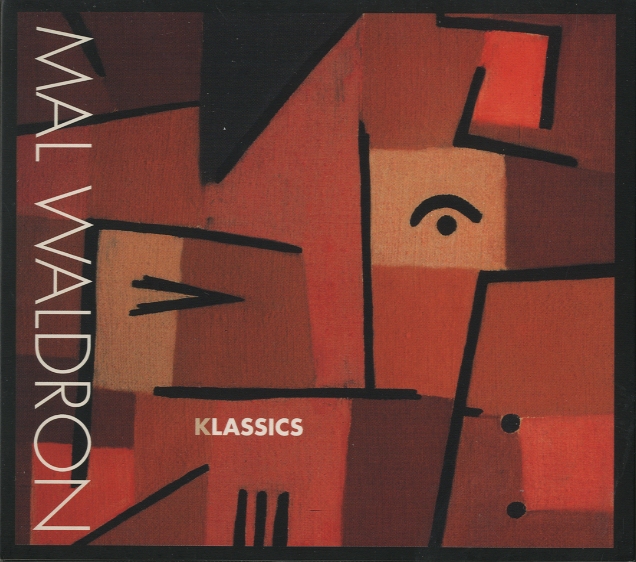 MAL WALDRON - Klassics (aka Maturity 1 / Klassics) cover 