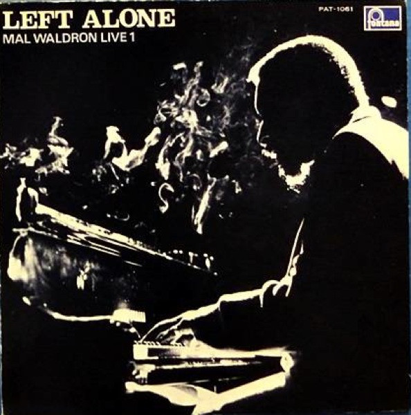 MAL WALDRON - Left Alone - Mal Waldron Live 1 cover 