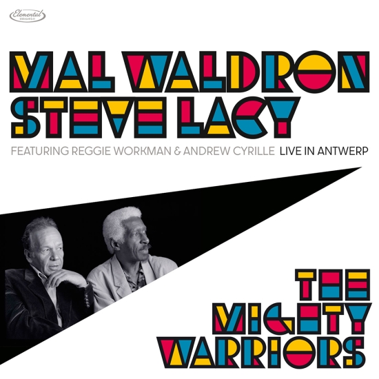 MAL WALDRON - Mal Waldron &amp; Steve Lacy : The Mighty Warriors - Live in Antwerp cover 