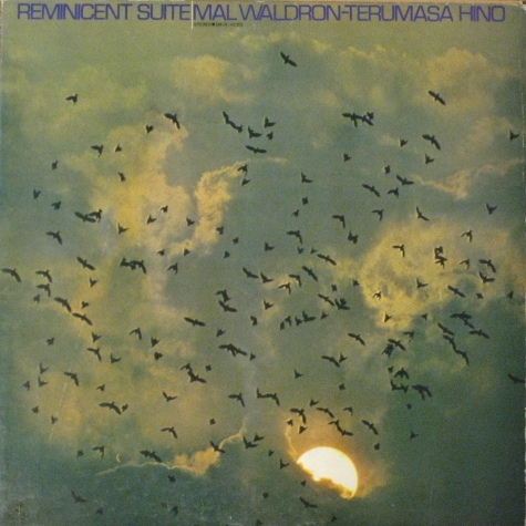 MAL WALDRON - Reminicent Suite (with Terumasa Hino) cover 