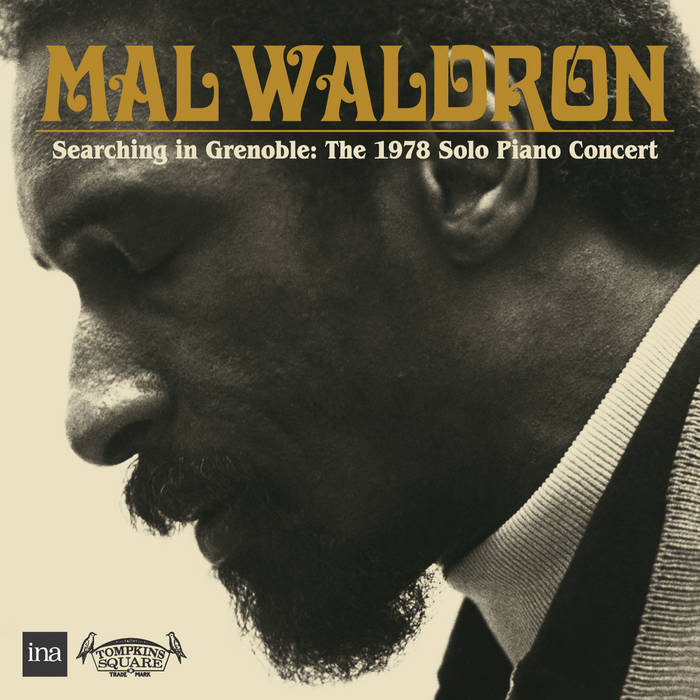 MAL WALDRON - Searching in Grenoble : The 1978 Solo Piano Concert cover 