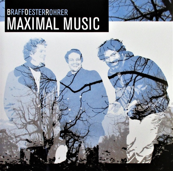 MALCOLM BRAFF - BraffOesterRohrer : Maximal Music cover 