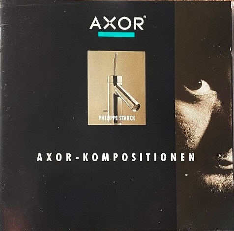 MALCOLM BRAFF - Malcolm Persson Braff, Philippe Starck : Axor - Kompositionen cover 