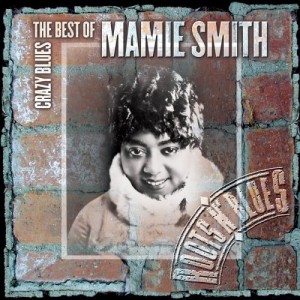 MAMIE SMITH - Crazy Blues: The Best of Mamie Smith cover 