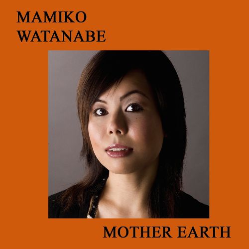 MAMIKO WATANABE - Mother Earth cover 