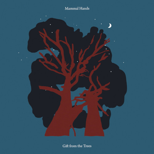 MAMMAL HANDS - Gift from the Trees cover 