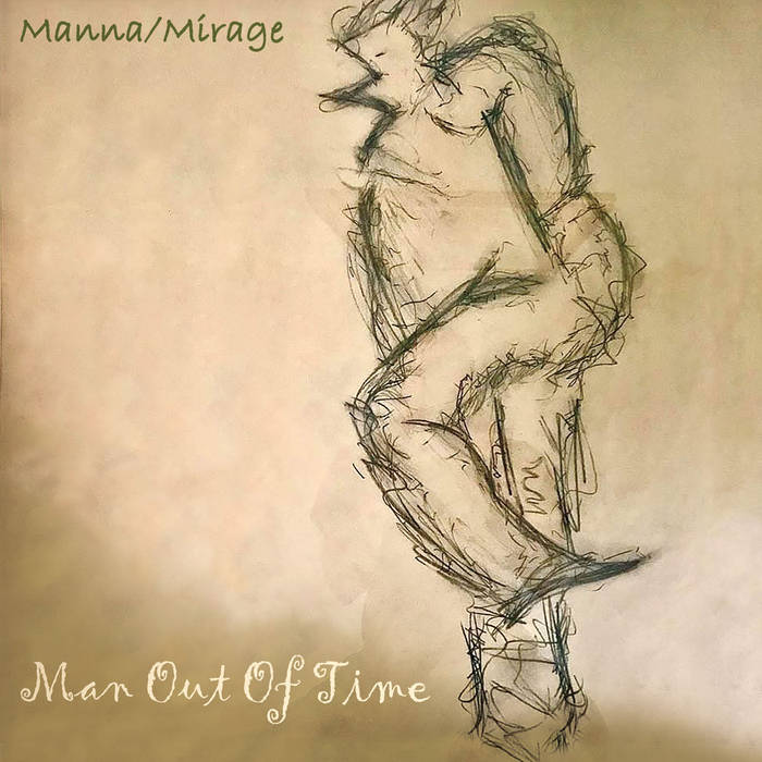 MANNA/MIRAGE - Man Out Of Time cover 