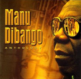 MANU DIBANGO - Anthology cover 