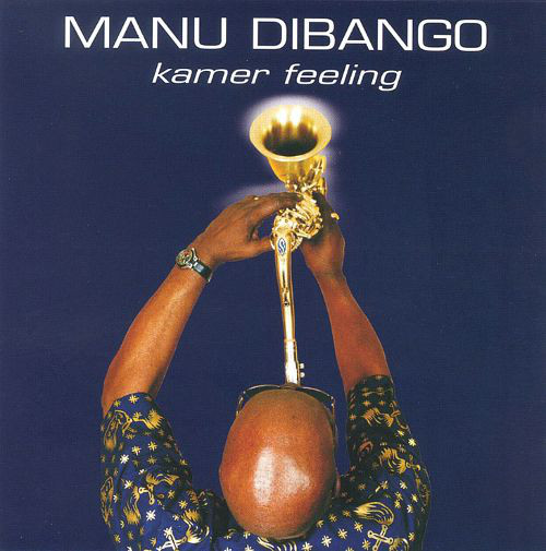 MANU DIBANGO - Kamer Feeling cover 