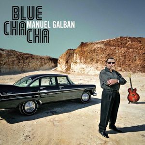 MANUEL GALBÁN - Blue Cha Cha cover 