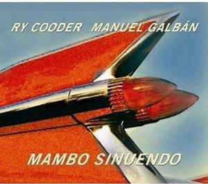 MANUEL GALBÁN - Ry Cooder & Manuel Galbán : Mambo Sinuendo cover 