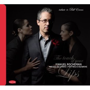 MANUEL ROCHEMAN - Touch Of Your Lips (Tribute To Bill Evans) cover 