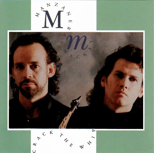 MANZANERA & MACKAY - Crack The Whip cover 